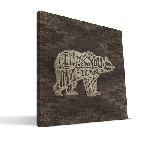 Outdoors 12x12 More Than I Can Bear Canvas Print